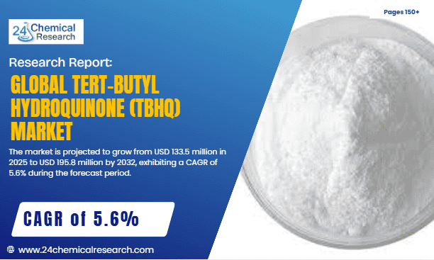 ScreensGlobal Tert Butyl Hydroquinone (TBHQ) Markethot 2025 11 25